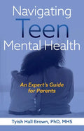 Navigating Teen Mental Health - Paperback