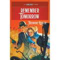 Remember Tomorrow - Paperback