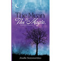 The Mean & The Magic - Paperback