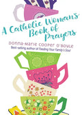 A Catholic Woman's Book of Prayers - Paperback