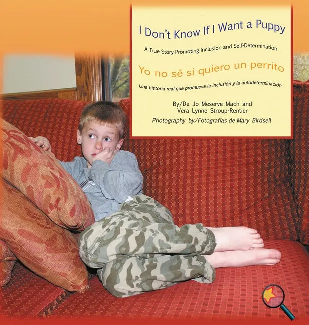 I Don't Know If I Want a Puppy/Yo no sé si quiero un perrito - Hardcover