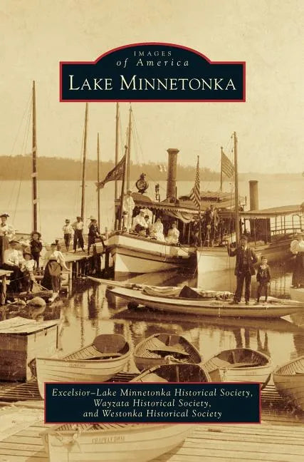Lake Minnetonka - Hardcover