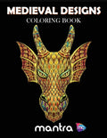Medieval Designs Coloring Book: Coloring Book for Adults: Beautiful Designs for Stress Relief, Creativity, and Relaxation - Paperback