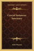 Crucial Instances; Sanctuary - Paperback