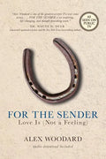 For the Sender: Love Is (Not a Feeling) - Paperback
