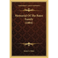 Memorial Of The Bates Family (1884) - Paperback