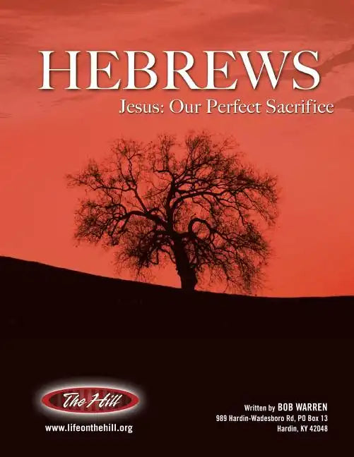 Hebrews Jesus: Our Perfect Sacrifice - Paperback