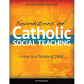 Foundations of Catholic Social Teaching: Living as a Disciple of Christ - Paperback