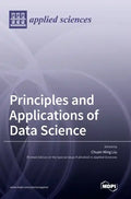 Principles and Applications of Data Science - Hardcover
