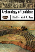 Archaeology of Louisiana - Paperback