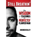 Still Breathin': The Wisdom and Teachings of a Perfectly Flawed Man - Paperback