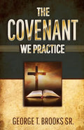 The Covenant We Practice - Paperback