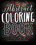 Abstract Coloring Book: 40 Abstract Pattern Coloring Pages in a Variety of Themes from Modern Art to Folk Art - Paperback