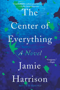 The Center of Everything - Paperback