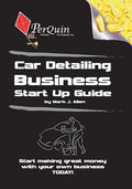 Car Detailing Business Start-Up Guide - Paperback