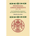 Pennsylvania German Immigrants, 1709-1786. Lists Consolidated from Yearbooks of the Pennsylvania German Folklore Society - Paperback