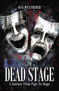 The Dead Stage: A Journey From Page to Stage - Paperback