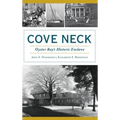 Cove Neck: Oyster Bay's Historic Enclave - Hardcover