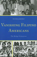 Vanishing Filipino Americans: The Bridge Generation - Paperback
