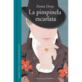La Pimpinela Escarlata / The Scarlet Pimpernel - Hardcover