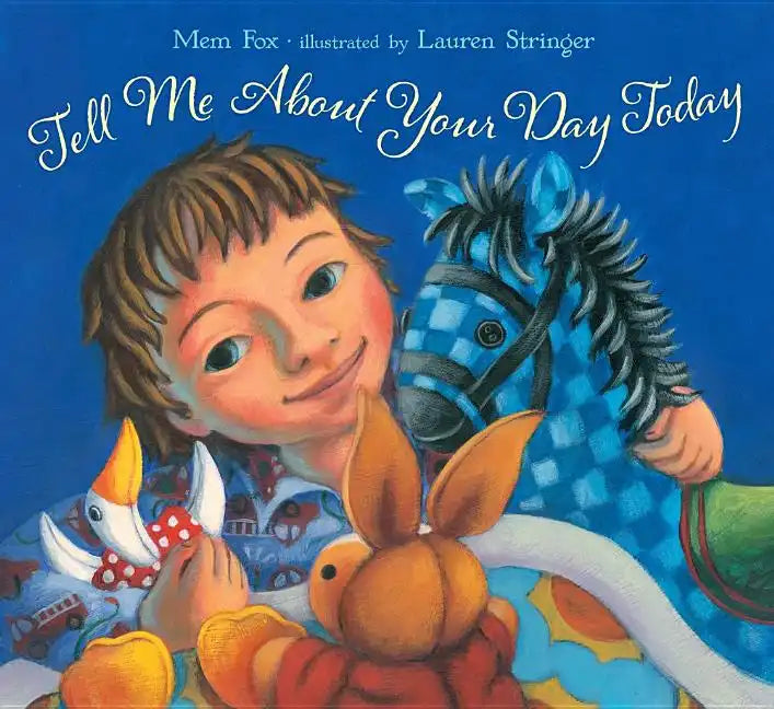 Tell Me about Your Day Today - Hardcover