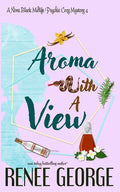 Aroma With A View: A Paranormal Women's Fiction Novel - Paperback
