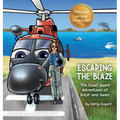 Escaping The Blaze: The Coast Guard Adventures of Dolph and Gwen - Hardcover