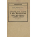 M1917 Revolver Colt & Smith & Wesson Basic Field Manual FM 23-36 - Paperback