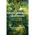 Environmental Education: An Interdisciplinary Approach to Nature - Hardcover