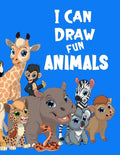 I Can Draw Fun Animals: Learn to draw animals book for kids, Perfect for Older Kids, Color and Draw, Creative and Fun - Paperback