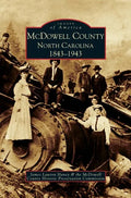 McDowell County: North Carolina: 1843-1943 - Hardcover
