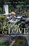 River of Love: Poems, Prayers and Promises - Paperback