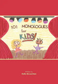 101 Monologues for Kids! - Paperback