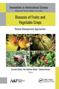Diseases of Fruits and Vegetable Crops: Recent Management Approaches - Paperback