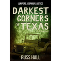 Darkest Corners of Texas - Paperback