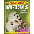 Endangered Invertebrates Around the World - Hardcover