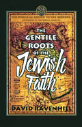 The Gentile Roots Of The Jewish Faith - Paperback