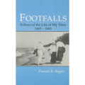 Footfalls: Echoes of the Life of My Time, 1895-1995 - Paperback
