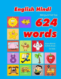 English - Hindi Bilingual First Top 624 Words Educational Activity Book for Kids: Easy vocabulary learning flashcards best for infants babies toddlers - Paperback