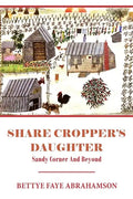 Share Cropper's Daughter: Sandy Corner and Beyond - Paperback