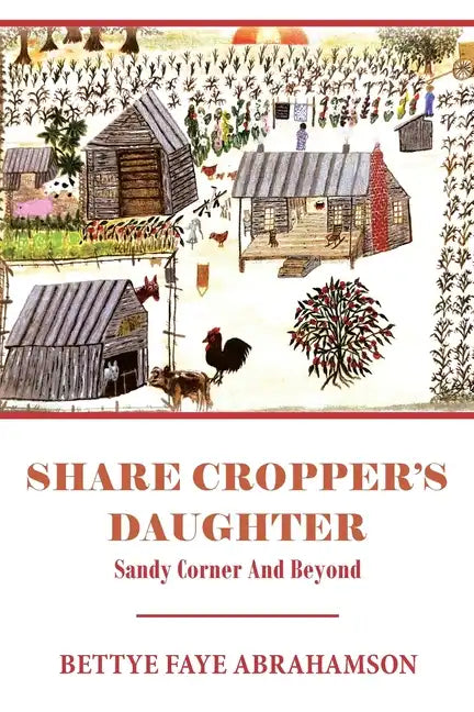 Share Cropper's Daughter: Sandy Corner and Beyond - Paperback