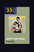 Modeselektor's Happy Birthday! - Hardcover