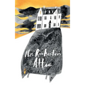 Mrs Rochester's Attic: Tales of Madness, Strange Love and Deep, Dark Secrets. - Paperback