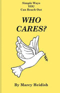 Who Cares? Simple Ways You Can Reach Out - Paperback