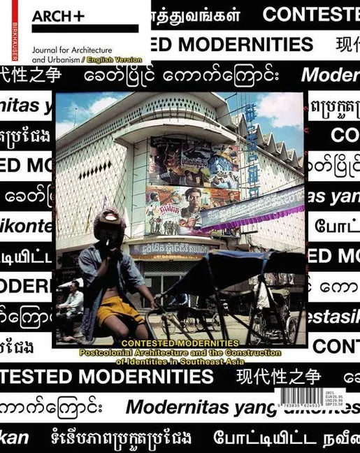 Contested Modernities: Postcolonial Architecture and the Construction of Identities in Southeast Asia - Paperback
