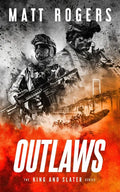 Outlaws: A King & Slater Thriller - Paperback