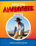 Amazing Analogies Book 1: Adults Learning English - Paperback