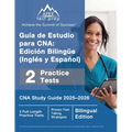 Guía de Estudio para CNA: Edición Bilingüe (Inglés y Español), CNA Study Guide 2025-2026, 2 Full-Length Practice Tests [Bilingual Edition] - Paperback