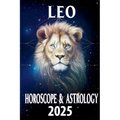Leo Horoscope & Astrology 2025 - Paperback