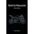 Watch for Motorcycles - Paperback